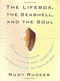 Lifebox, the Seashell, and the Soul What Gnarly Computation Taught Me about Ultimate Reality, the Meaning of Life, and How to Be Happy 2005 9781560257226 Front Cover