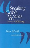 Speaking God's Words A Practical Theology of Preaching cover art