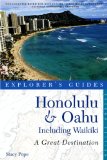 Explorer's Guide Honolulu and Oahu Including Waikiki 2nd Edition 2nd 2011 9781581571226 Front Cover
