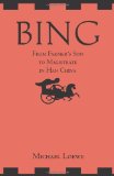 Bing: from Farmer's Son to Magistrate in Han China From Farmer's Son to Magistrate in Han China  9781603846226 Front Cover