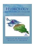 Hydrology and Floodplain Analysis 3rd 9780130322227 Front Cover