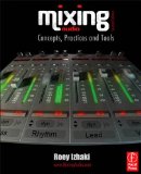 Mixing Audio Concepts, Practices and Tools cover art