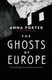 Ghosts of Europe Central Europe's Past and Uncertain Future cover art