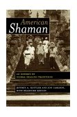 American Shaman An Odyssey of Global Healing Traditions  9780415948227 Front Cover
