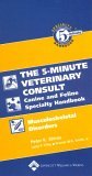 Five-Minute Veterinary Consult Canine and Feline Specialty Handbook Musculoskeletal Disorders  9780781782227 Front Cover