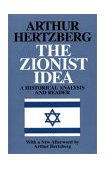 Zionist Idea A Historical Analysis and Reader cover art