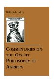 Commentaries on the Occult Philosophy of Agrippa 1999 9780877289227 Front Cover
