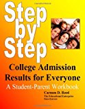 Step-By-Step College Admission Results for Everyone A Student-Parent Workbook 2013 9781480031227 Front Cover