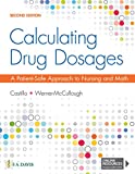 Calculating Drug Dosages A Patient-Safe Approach to Nursing and Math 2nd 9781719641227 Front Cover