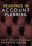 Readings in Account Planning 2nd 9781887229227 Front Cover