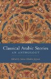 Classical Arabic Stories An Anthology