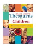 Simon and Schuster Thesaurus for Children The Ultimate Student Thesaurus 2001 9780689843228 Front Cover