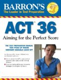 Barron's ACT 36 Aiming for the Perfect Score  9780764140228 Front Cover