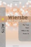 Wiersbe Bible Study Series: Acts Put Your Faith Where the Action Is cover art