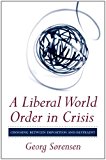 Liberal World Order in Crisis Choosing Between Imposition and Restraint cover art