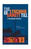 Lynching of Emmett Till A Documentary Narrative cover art