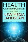 Health Communication in the New Media Landscape  cover art