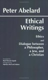Ethical Writings Ethics and Dialogue Between a Philosopher, a Jew, and a Christian cover art