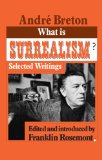 What Is Surrealism? Selected Writings  9780873488228 Front Cover