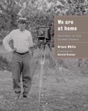 We Are at Home Pictures of the Ojibwe People 2008 9780873516228 Front Cover