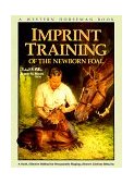 Imprint Training A Swift, Effective Method for Permanently Shaping a Horse's Behavior cover art