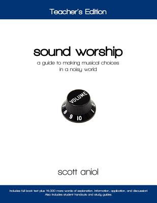 Sound Worship Teacher's Edition 2011 9780982458228 Front Cover