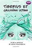 Tiberius et Gallisena Ultima A Latin Novella 1st 2019 9781090239228 Front Cover