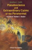 Pseudoscience and Extraordinary Claims of the Paranormal A Critical Thinker's Toolkit cover art