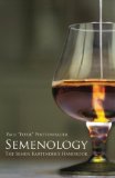 Semenology - the Semen Bartender's Handbook 2013 9781482605228 Front Cover