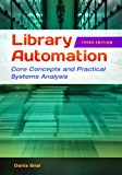 Library Automation Core Concepts and Practical Systems Analysis cover art