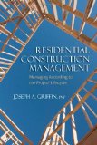 Residential Construction Management Managing According to the Project Lifecycle