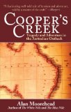 Cooper's Creek Tragedy and Adventure in the Australian Outback 2010 9781616080228 Front Cover