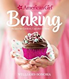 American Girl Baking Recipes for Cookies, Cupcakes and More  9781681880228 Front Cover