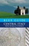 Blue Guide Central Italy with Rome and Florence  cover art