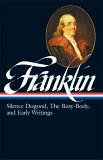 Benjamin Franklin Silence Dogood, the Busy-Body, and Early Writings