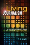 Living Journalism Principles and Practices for an Essential Profession cover art