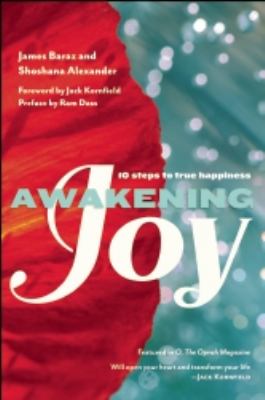 Awakening Joy 10 Steps to True Happiness cover art
