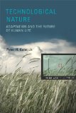 Technological Nature Adaptation and the Future of Human Life cover art