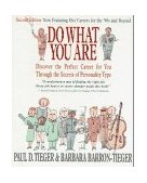 Do What You Are Discover the Perfect Career for You Through the Secrets of Personality Type 2nd 9780316845229 Front Cover