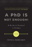 PhD Is Not Enough! A Guide to Survival in Science cover art