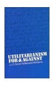 Utilitarianism For and Against 1973 9780521098229 Front Cover