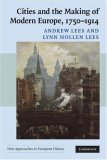 Cities and the Making of Modern Europe, 1750-1914  cover art