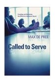 Called to Serve Creating and Nurturing the Effective Volunteer Board cover art