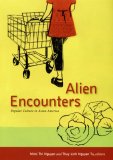 Alien Encounters Popular Culture in Asian America cover art
