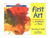 First Art Art Experiences for Toddlers and Twos  9780876592229 Front Cover