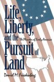 Life, Liberty, and the Pursuit of Land The Plunder of Early America 1992 9780879757229 Front Cover
