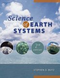 Science of Earth Systems 2nd 2007 Revised  9781418041229 Front Cover