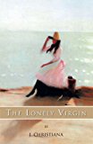 Lonely Virgin 2011 9781462051229 Front Cover