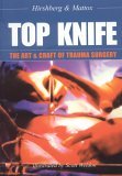 TOP KNIFE: the Art and Craft of Trauma Surgery  9781903378229 Front Cover