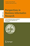 Perspectives in Business Informatics Research 12th International Conference, BIR 2013, Warsaw, Poland, September 23-25, 2013, Proceedings 2013 9783642408229 Front Cover